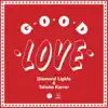 Good Love (TJR Remix) song lyrics