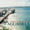 Aguadilla - Single album lyrics, reviews, download