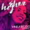 Higher (feat. D-Mol) [Radio Edit] - Yanela Brooks lyrics
