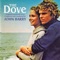 The Dove - John Barry lyrics