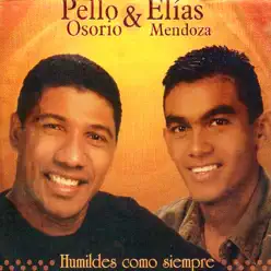 Humildes Como Siempre - Elias Mendoza Humildes Como Siempre - Elias Mendoza