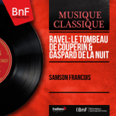 Ravel: Le tombeau de Couperin & Gaspard de la nuit (Mono Version) - サンソン・フランソワ