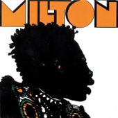 Milton - Milton Nascimento