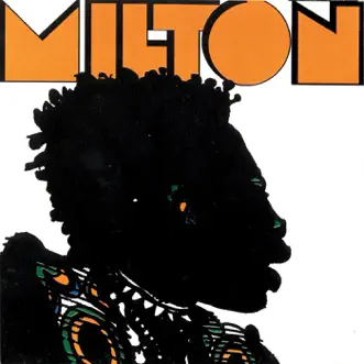 Milton by Milton Nascimento album reviews, ratings, credits