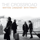 The Center - Mattias Lindqvist with Trinity