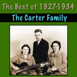 The Best Of 1927-1934 - The Carter Family