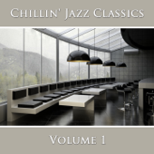 Chillin' Jazz Classics (Vol. 1) - New York Jazz Lounge