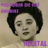 Victoria de los Angeles: Recital album lyrics, reviews, download