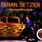 Don't Trust a Woman (In a Black Cadillac) - Brian Setzer lyrics