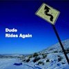 Dude - 'Till the Day
