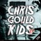 Kids (Keith Carnal Remix) - Chris Gould lyrics