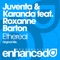 Ethereal (feat. Roxanne Barton) - Juventa & Karanda lyrics