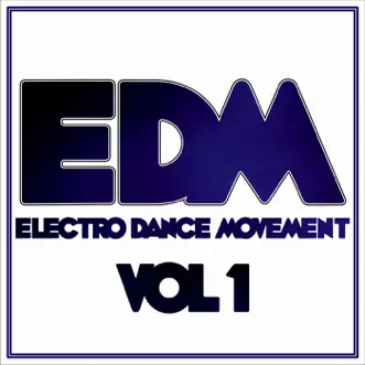 Electro Dance Movement Vol. 1 by Various Artists album reviews, ratings, credits