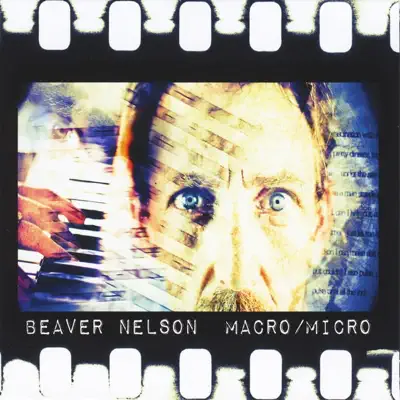 Macro / Micro - Beaver Nelson