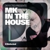 Defected Presents MK In the House, 2013