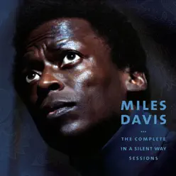 The Complete In a Silent Way Sessions - Miles Davis The Complete In a Silent Way Sessions - Miles Davis