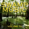 Swamp Music, Vol. 3