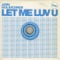 Let Me Luv U - Jori Hulkkonen lyrics