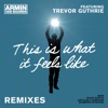 This Is What It Feels Like (feat. Trevor Guthrie) [Remixes] - EP