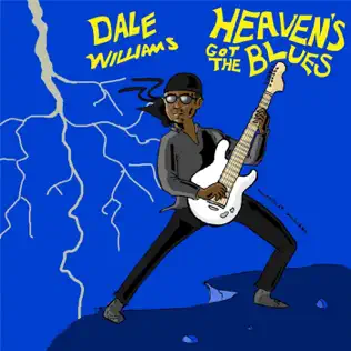 baixar álbum Dale Williams - Heavens Got the Blues