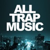 All Trap Music