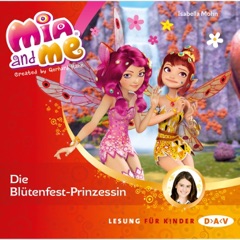 Die Blütenfest-Prinzessin: Mia and Me 9