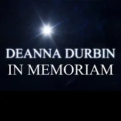 In Memoriam - Deanna Durbin
