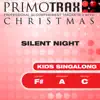 Kids Christmas Primotrax - Silent Night - Performance Tracks EP album lyrics, reviews, download