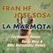 La Marmota - Fran HF & Jose Sosa lyrics