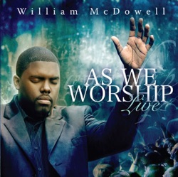 William McDowell - He Is