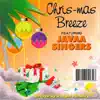 Chris-mas Breeze (feat. Javaa Singers) - Single album lyrics, reviews, download