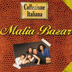 Collezione italiana - Matia Bazar