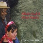 Allison Scull & Victor Martin - Cool Like the Breeze