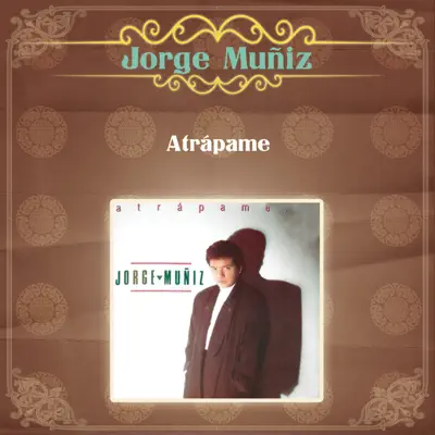 Atrápame... - Jorge Muñiz Atrápame... - Jorge Muñiz