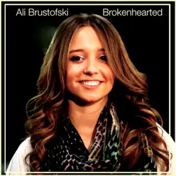 Brokenhearted - Single - Ali Brustofski