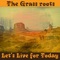Let's Live For Today - The Grass Roots lyrics