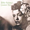 God Bless The Child  - Billie Holiday 