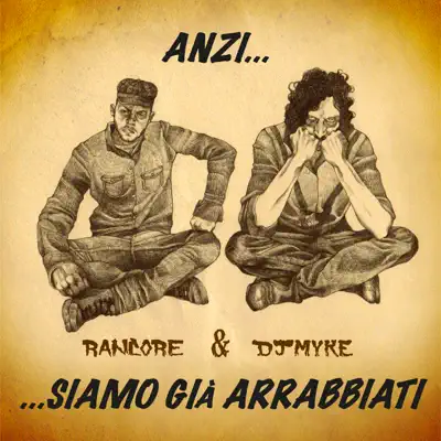 Anzi... siamo già arrabbiati - Single - Rancore