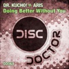 Doing Better Without You (feat. Aris) - Single