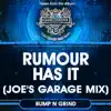 Rumour Has It (Joe's Garage Mix) - Single album lyrics, reviews, download
