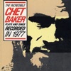 I Waited For You  - Chet Baker 