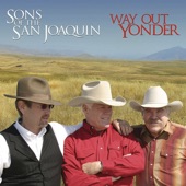 The Ballad Of Joaquin Murrieta - Sons of the San Joaquin