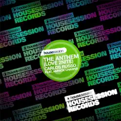 The Anthem (Love 2nite) [feat. Amrick Channa] [Remixes] - EP - Carlos Russo