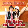 Stream & download Für Gaby tu' ich alles - Single