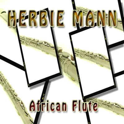 African Flute - Herbie Mann African Flute - Herbie Mann