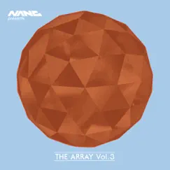 Nang Presents: The Array, Vol. 3 by Various Artists album reviews, ratings, credits
