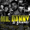 Mr. Danny & Friends The Album