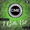 I Gotta Eat (feat. Bo Deal) - Single album lyrics, reviews, download