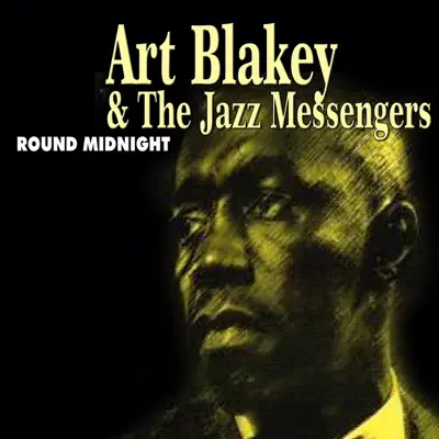Art Blakey & The Jazz Messengers - Round Midnight (feat. Wayne Shorter) - Art Blakey Art Blakey & The Jazz Messengers - Round Midnight (feat. Wayne Shorter) - Art Blakey