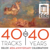 40 Tracks for 40 Years: Delos' 40th Anniversary Celebration! artwork